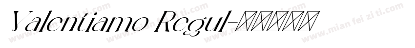 Valentiamo Regul字体转换